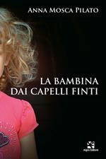 La bambina dai capelli finti