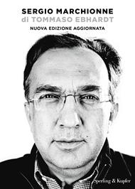 Sergio Marchionne. Nuova ediz.