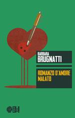 Romanzo d'amore malato