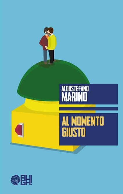 Al momento giusto - Aldo Stefano Marino - copertina