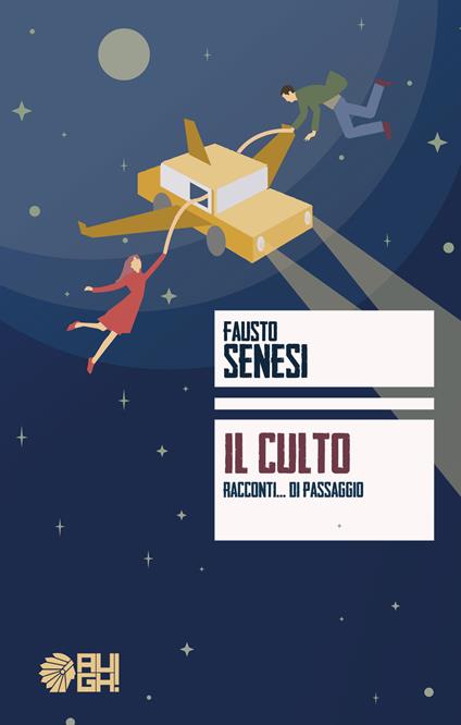 Il culto. Racconti... di passaggio - Fausto Senesi - copertina