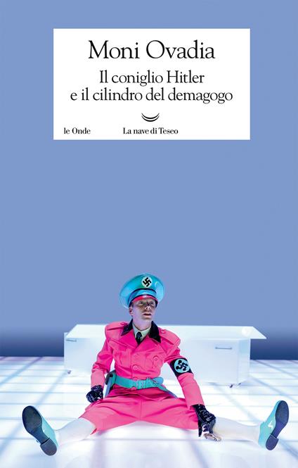 Il coniglio Hitler e il cilindro del demagogo - Moni Ovadia - ebook