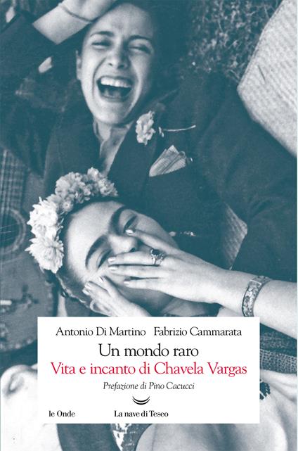 Un mondo raro. Vita e incanto di Chavela Vargas - Fabrizio Cammarata,Antonio Di Martino - ebook