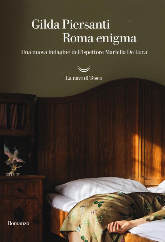 Roma enigma. Una nuova indagine dell'ispettore Mariella De Luca - Gilda Piersanti - copertina