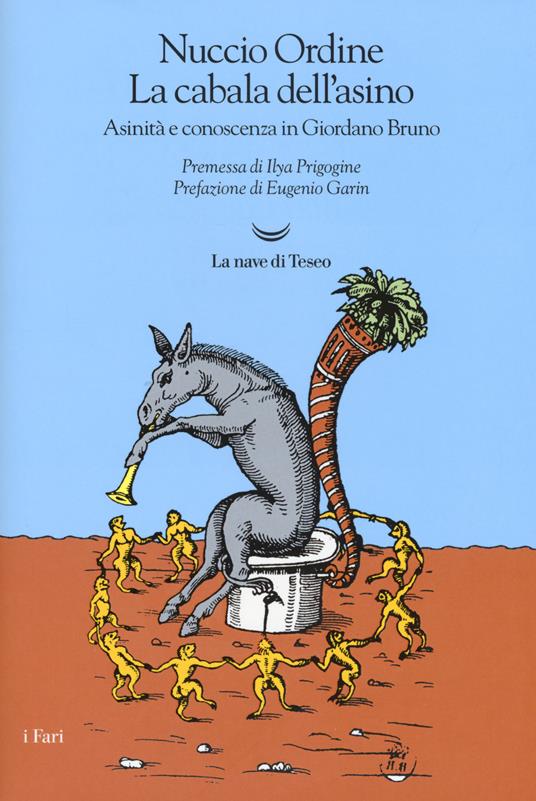 La cabala dell'asino. Asinità e conoscenza in Giordano Bruno. Nuova ediz. - Nuccio Ordine - copertina