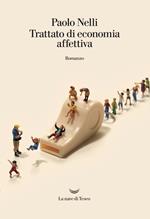 Trattato di economia affettiva