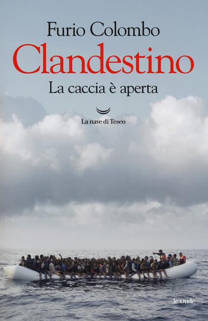 Clandestino. La caccia è aperta - Furio Colombo - copertina