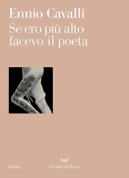 Se ero più alto facevo il poeta - Ennio Cavalli - copertina