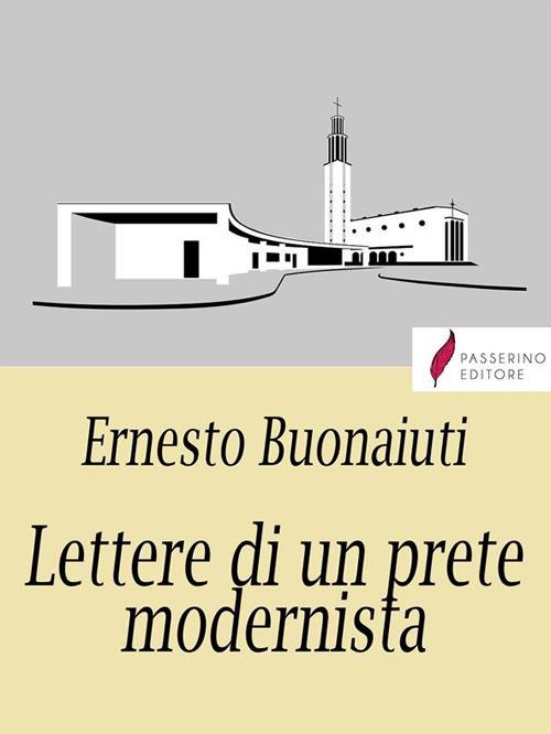 Lettere di un prete modernista - Ernesto Bonaiuti - ebook