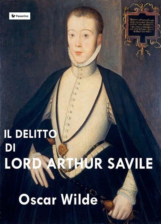 Il delitto di lord Arthur Savile - Oscar Wilde - ebook