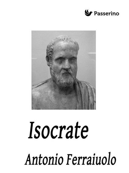 Isocrate - Antonio Ferraiuolo - ebook