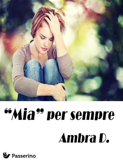 «Mia» per sempre - Ambra D. - ebook