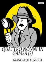 Quattro nonni in gamba