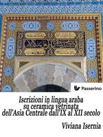 Iscrizioni in lingua araba su ceramica vetrinata dell'Asia Centrale dall'IX al XII secolo