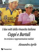 I due volti della rinascita italiana. Coppi e Bartali tra eroismo e rappresentazione mediale