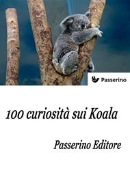 100 curiosità sui koala