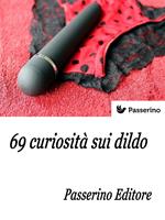 69 curiosità sui dildo