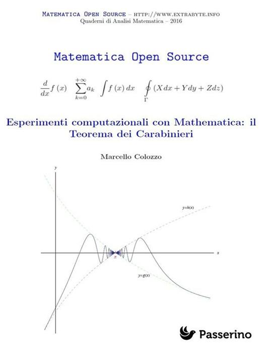 Esperimenti computazionali con Mathematica: il teorema dei carabinieri - Marcello Colozzo - ebook