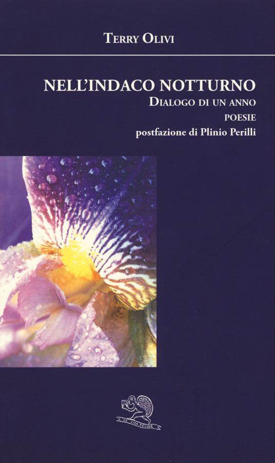 Nell'indaco notturno. Dialogo di un anno - Terry Olivi - copertina