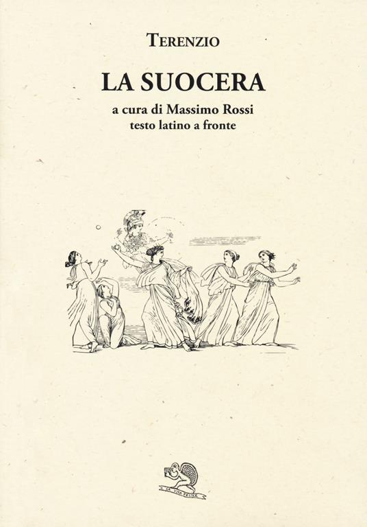 La suocera. Testo latino a fronte - P. Afro Terenzio - copertina