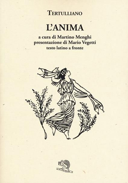 L' anima. Testo latino a fronte - Quinto S. Tertulliano - copertina