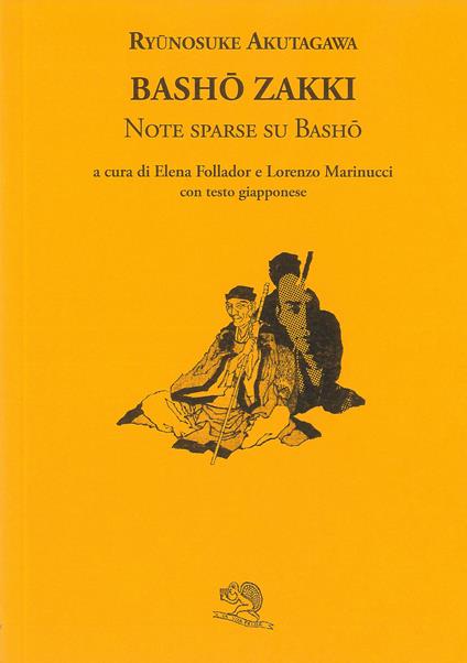 Bashö zakki. Note sparse su Bashö. Testo giapponese a fronte - Ryunosuke Akutagawa - copertina