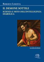 Il demone sottile. Scienza e mito dell’intelligenza diabolica