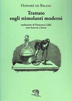 Trattato sugli stimolanti moderni. Testo francese a fronte