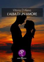 L' alba di un amore