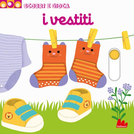 I vestiti. Scorri e gioca. Ediz. illustrata - Nathalie Choux - copertina