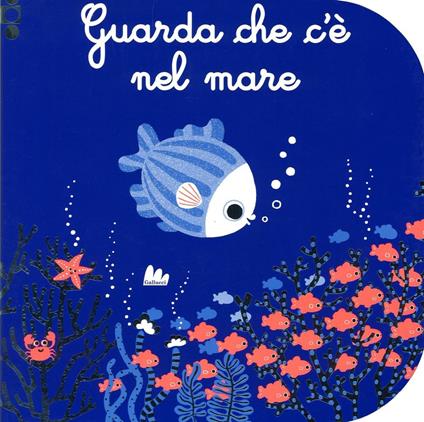 Guarda che c'è nel mare - Catherine Jousselme - copertina