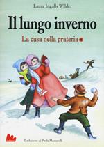 Il lungo inverno. La casa nella prateria. Vol. 4