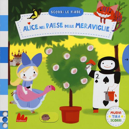 Alice nel paese delle meraviglie. Scorri le fiabe. Ediz. a colori - Colonel Moutarde - copertina