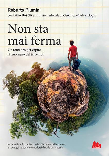 Non sta mai ferma. Un romanzo per capire il fenomeno dei terrremoti - Enzo Boschi,Roberto Piumini - ebook