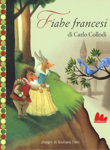 Fiabe francesi. Ediz. illustrata - Carlo Collodi - copertina