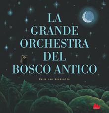 La grande orchestra del bosco antico