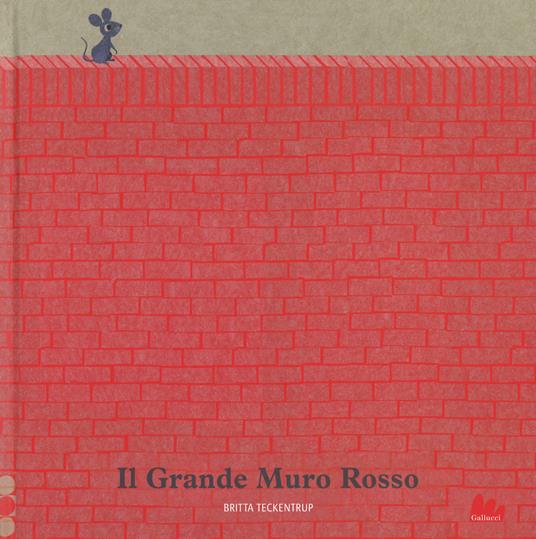 Il grande muro rosso. Ediz. a colori - Britta Teckentrup - copertina