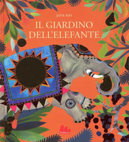 Il giardino dell'elefante - Jane Ray - copertina