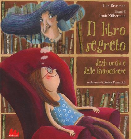 Il libro segreto degli orchi e delle fattucchiere. Ediz. a colori - Ilan Brenman - copertina