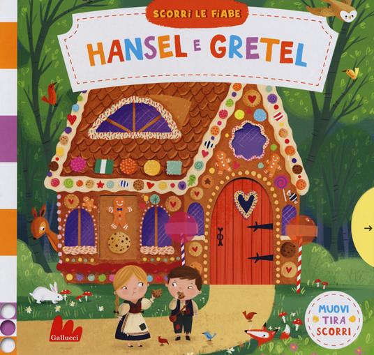 Hansel e Gretel. Scorri le fiabe. Ediz. a colori - Dan Taylor - copertina