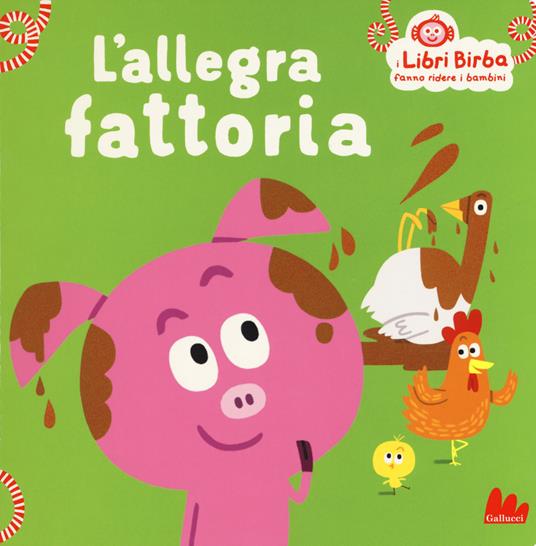 L'allegra fattoria. Ediz. a colori - Florence Langlois - copertina