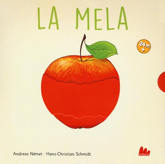 La mela. Ediz. a colori - Hans-Christian Schmidt,Andreas Német - copertina