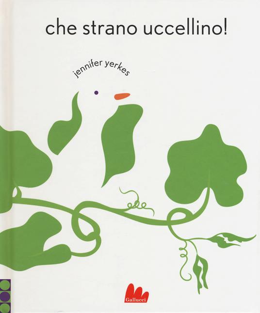 Che strano uccellino! Ediz. a colori - Jennifer Yerkes - copertina