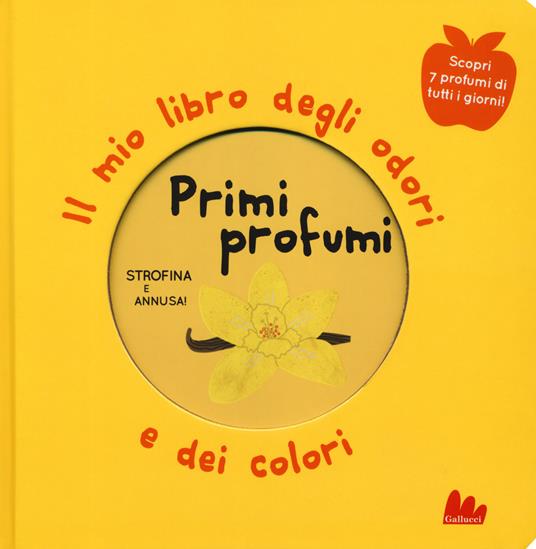 Primi profumi. Il mio libro degli odori e dei colori. Ediz. a colori - Mr Iwi - copertina