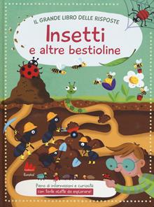 Insetti. Grande libro delle risposte