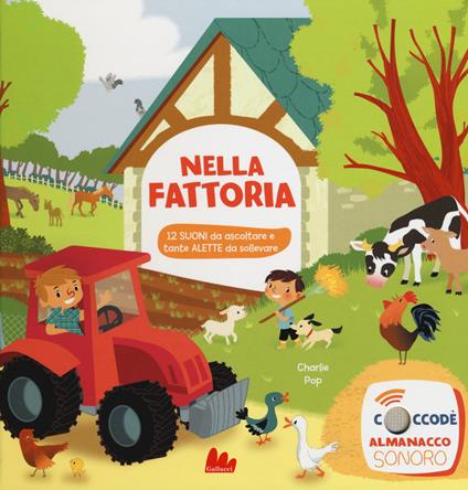 Nella fattoria. Libro sonoro. Ediz. a colori - Charlie Pop - copertina