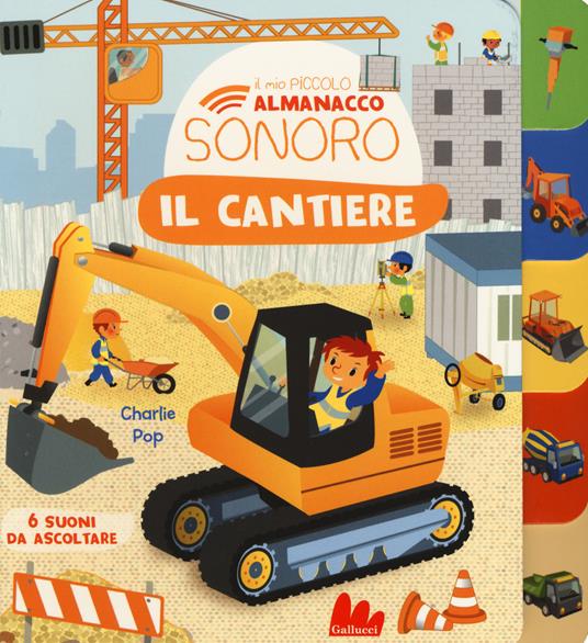 Il cantiere. Il mio piccolo almanacco sonoro. Ediz. a colori - Marion Zoubenko - copertina