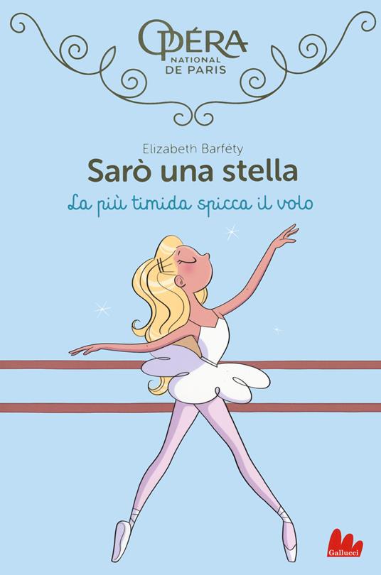 La più timida spicca il volo. Sarò una stella. Vol. 5 - Elizabeth Barféty - copertina