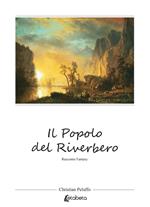 Il popolo del riverbero. Nuova ediz.