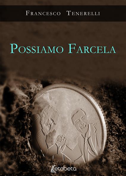 Possiamo farcela - Francesco Tenerelli - copertina